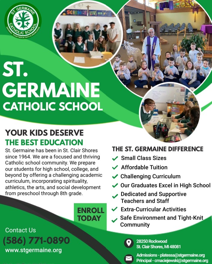 St. Germaine Catholic School Why St. Germaine? St. Clair Shores, MI
